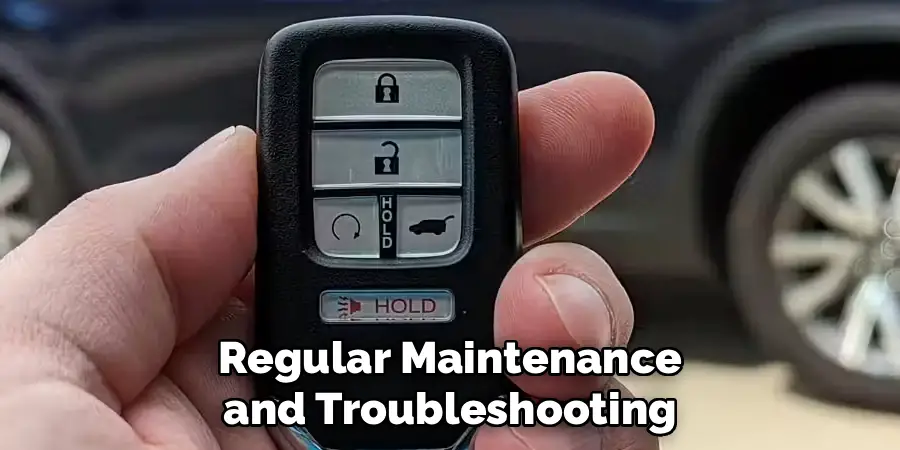 Regular Maintenance and Troubleshooting