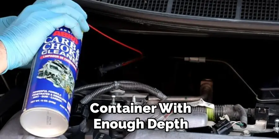 Container With Enough Depth