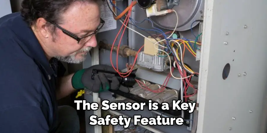 The Sensor is a Key
Safety Feature