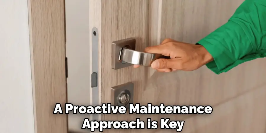 A Proactive Maintenance
Approach is Key