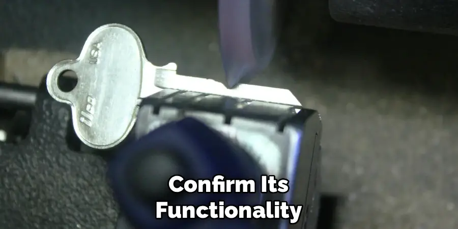 Confirm Its
Functionality