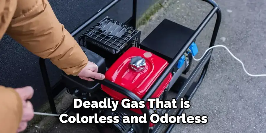 Deadly Gas That is 
Colorless and Odorless