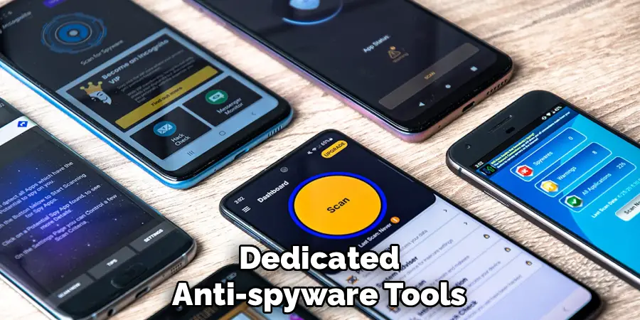 Dedicated
Anti-spyware Tools