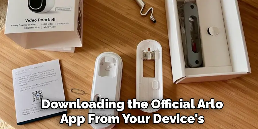 Downloading the Official Arlo
App From Your Device's