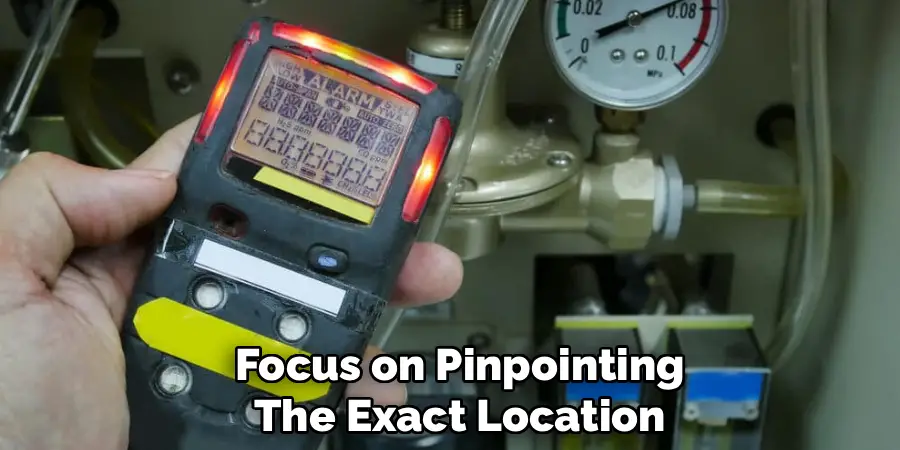 Focus on Pinpointing
The Exact Location