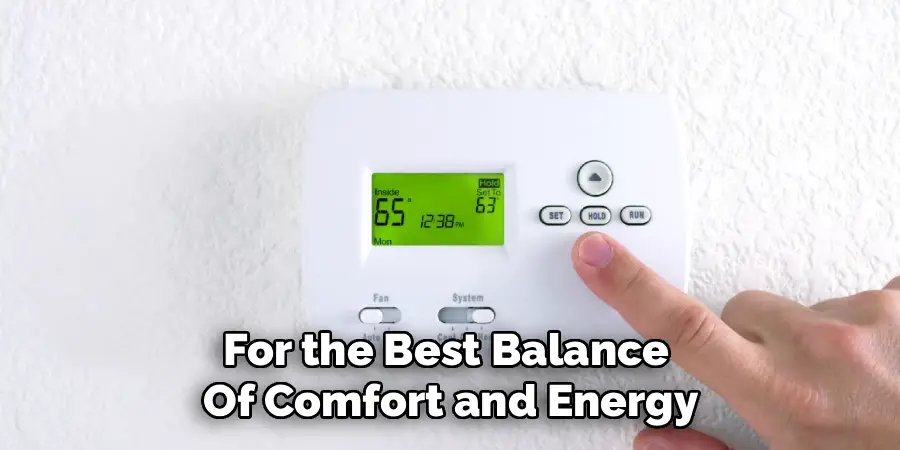 For the Best Balance
Of Comfort and Energy