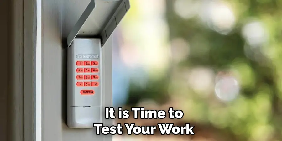 It is Time to
Test Your Work