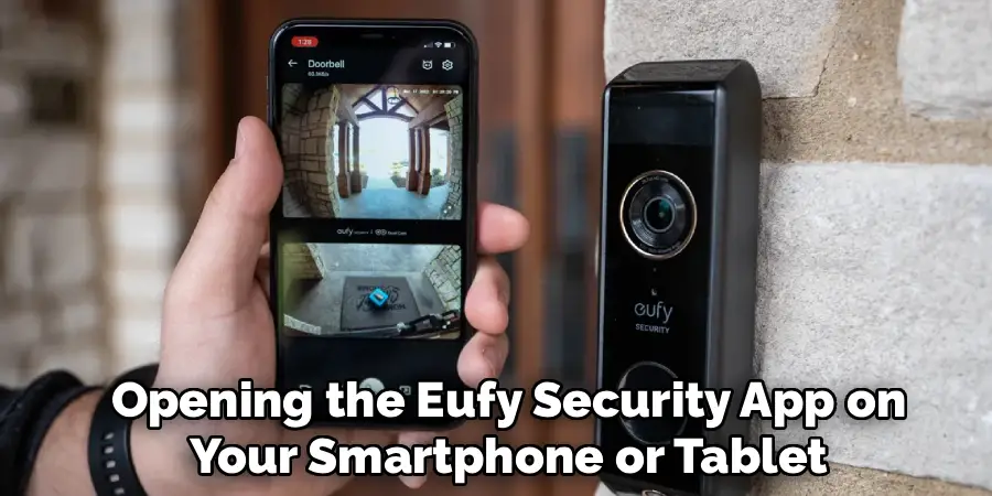 Opening the Eufy Security App on
Your Smartphone or Tablet