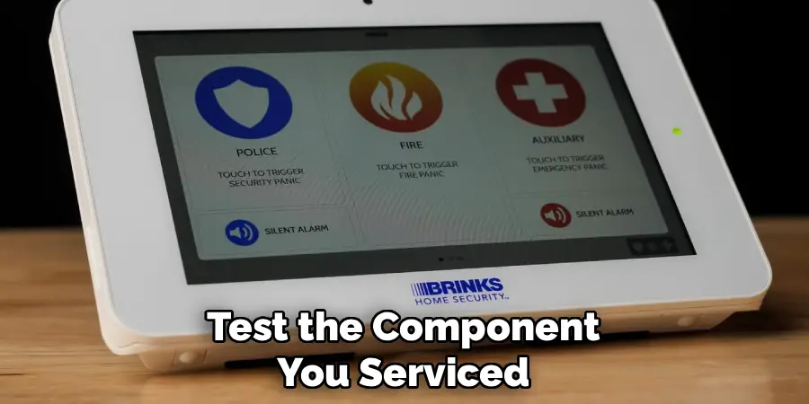 Test the Component
You Serviced