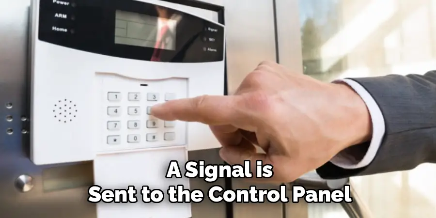 A Signal is
Sent to the Control Panel