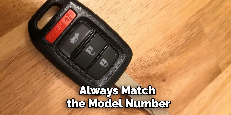 Always Match
 the Model Number
