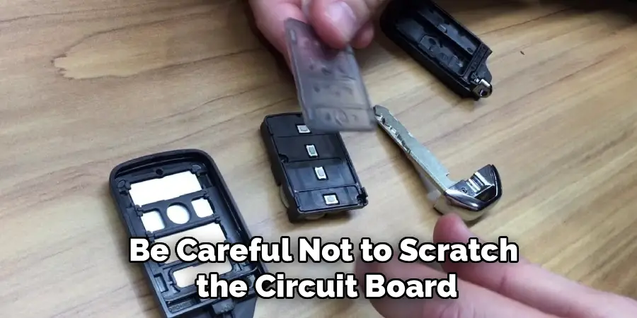 Be Careful Not to Scratch
 the Circuit Board