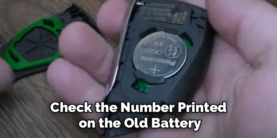 Check the Number Printed
on the Old Battery