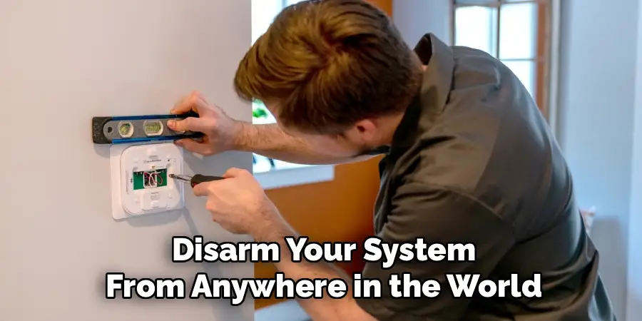 Disarm Your System
From Anywhere in the World