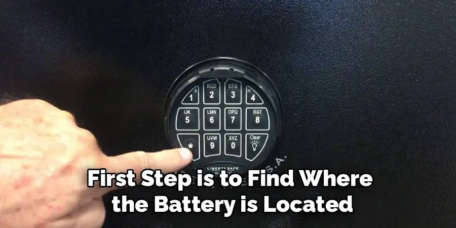 First Step is to Find Where
 the Battery is Located
