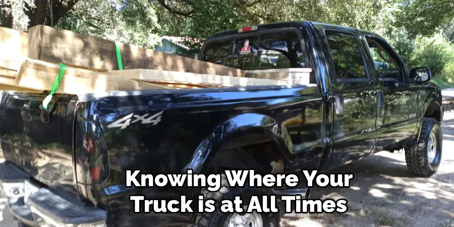 Knowing Where Your 
Truck is at All Times 