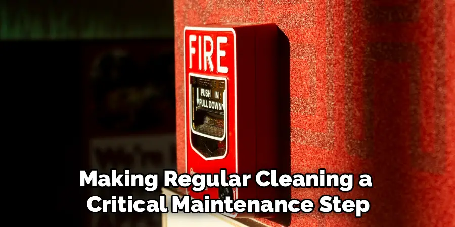 Making Regular Cleaning a
 Critical Maintenance Step