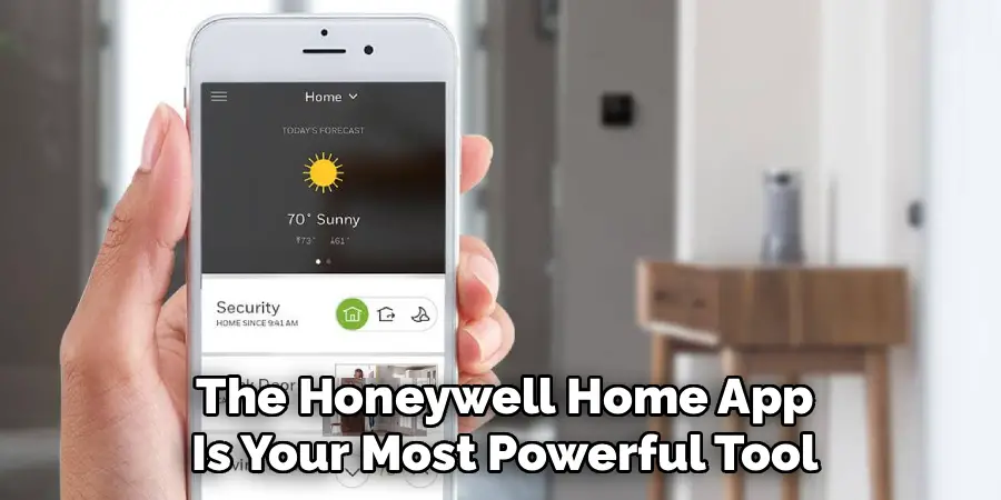 The Honeywell Home App Is Your Most Powerful Tool