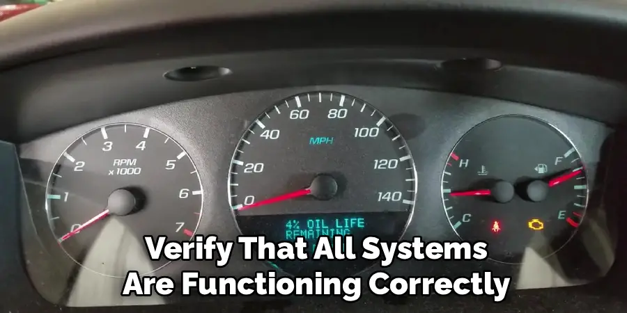 Verify That All Systems
Are Functioning Correctly