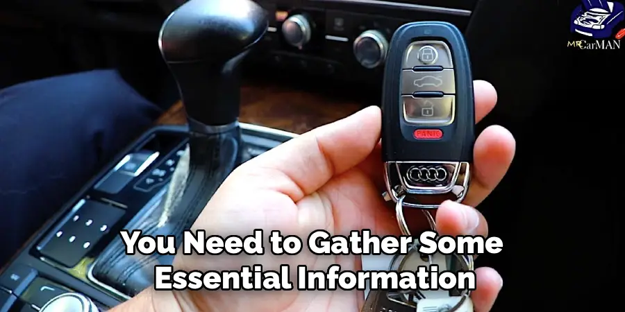 You Need to Gather Some
 Essential Information