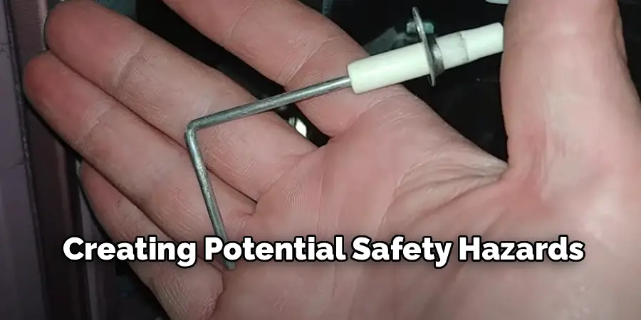 Creating Potential Safety Hazards