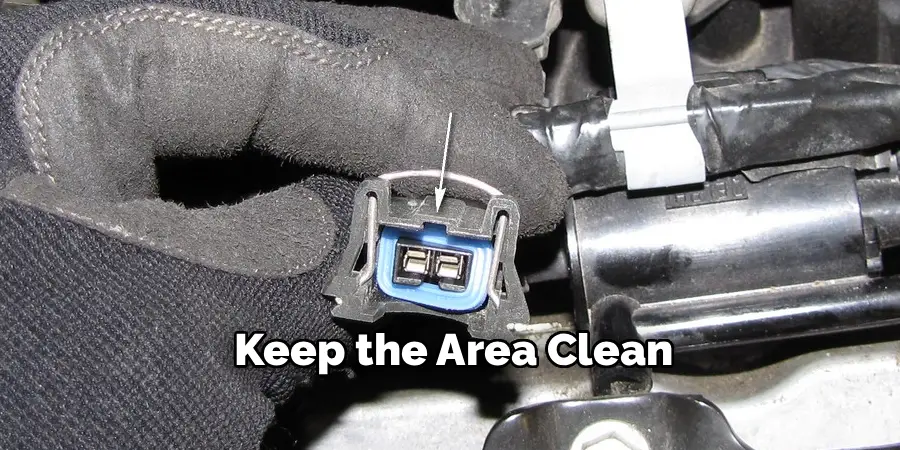 Keep the Area Clean