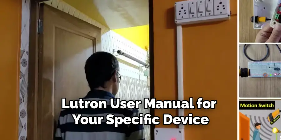 Lutron User Manual for
Your Specific Device