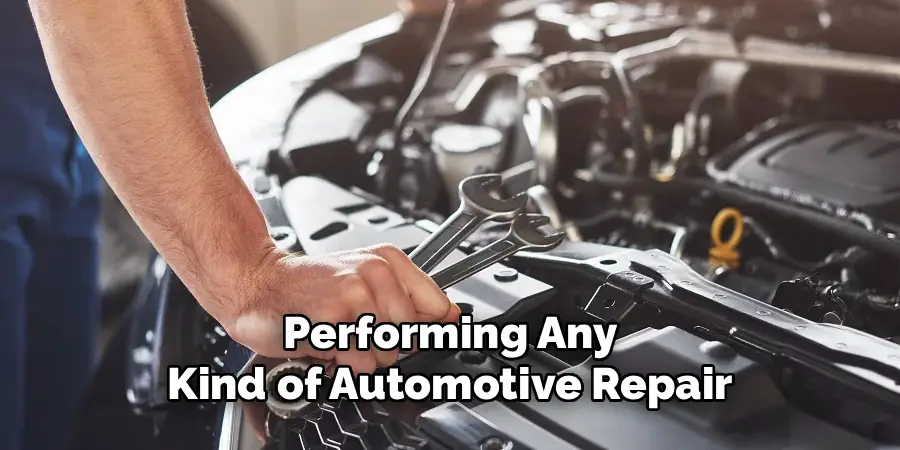 Performing Any
Kind of Automotive Repair