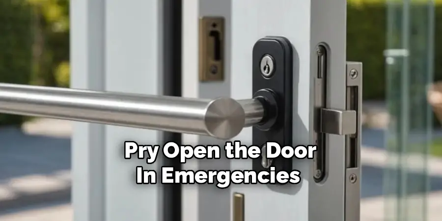 Pry Open the Door
In Emergencies