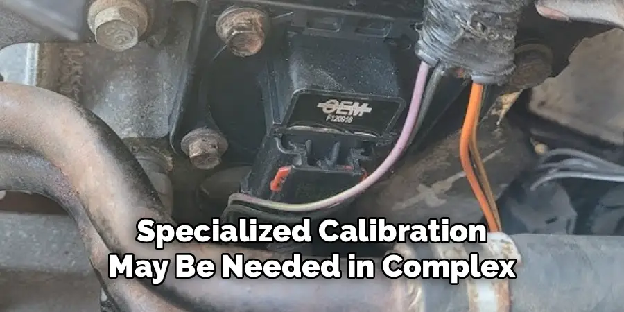Specialized Calibration
May Be Needed in Complex