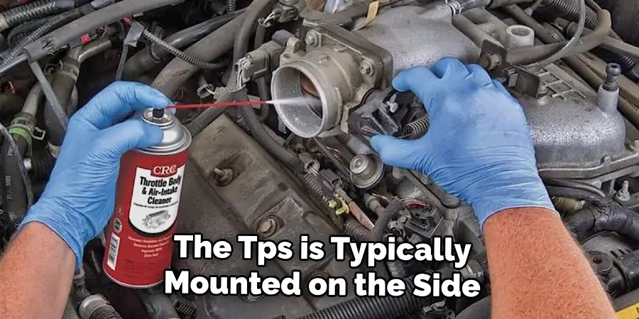 The Tps is Typically
Mounted on the Side